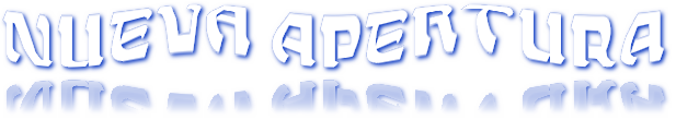NUEVA APERTURA